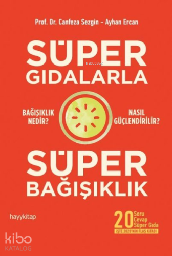 Süper Gıdalarla Süper Bağışıklık - Kitapiks.com