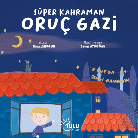 Süper Kahraman Oruç Gazi - Kitapiks.com