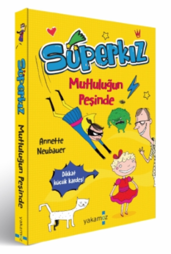 Süperkız Mutluluğun Peşinde - Kitapiks.com