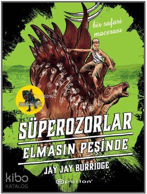 Süperozorlar 2 - Elmasın Peşinde - Kitapiks.com