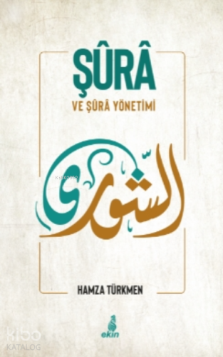Şura ve Şura Yönetimi - Kitapiks.com