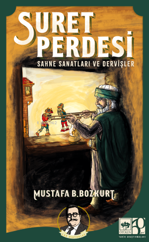 Suret Perdesi;Sahne Sanatları ve Dervişler - Kitapiks.com