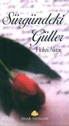 Sürgündeki Güller - Kitapiks.com