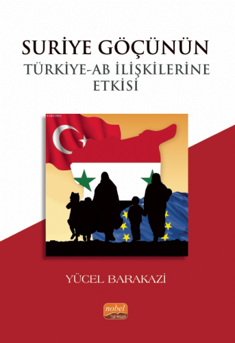 Suriye Göçünün Türkiye-AB İlişkilerine Etkisi - Kitapiks.com
