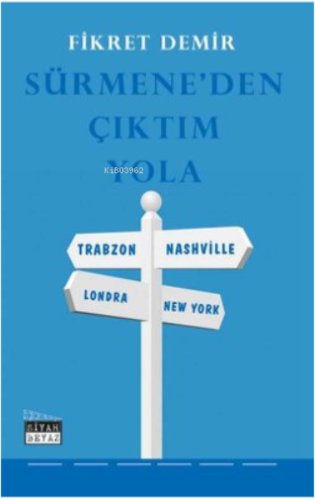Sürmene'den Çıktım Yola - Kitapiks.com