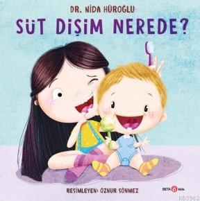 Süt Dişim Nerede? - Kitapiks.com