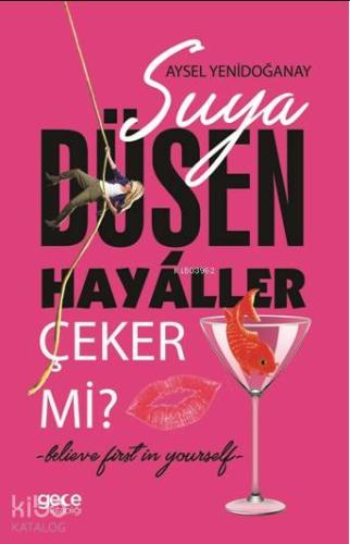 Suya Düşen Hayaller Çeker mi? - Kitapiks.com