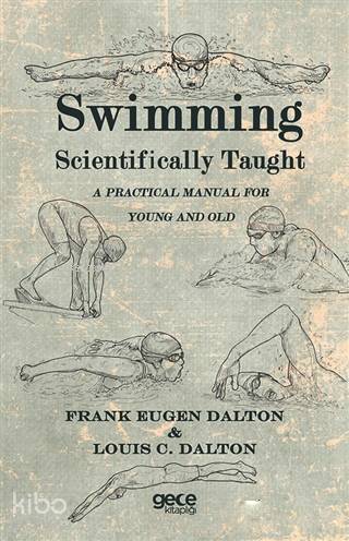 Swimming Scientifically Taught - Kitapiks.com