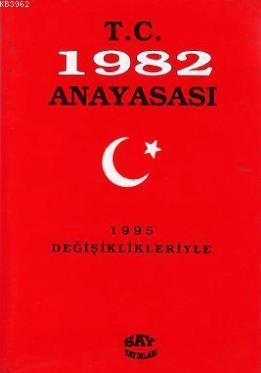 T.C. 1982 Anayasası - Kitapiks.com