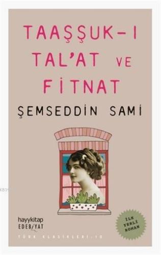 Taaşşuk-ı Tal'at ve Fitnat - Kitapiks.com
