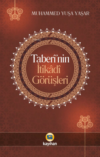 Taberi'nin İtikadi Görüşleri - Kitapiks.com