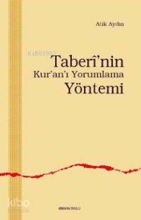 Taberi'nin Kur'an'ı Yorumlama Yöntemi - Kitapiks.com