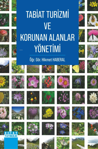 Tabiat Turizmi ve Korunan Alanlar Yönetimi - Kitapiks.com