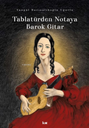 Tablatürden Notaya Barok Gitar - Kitapiks.com