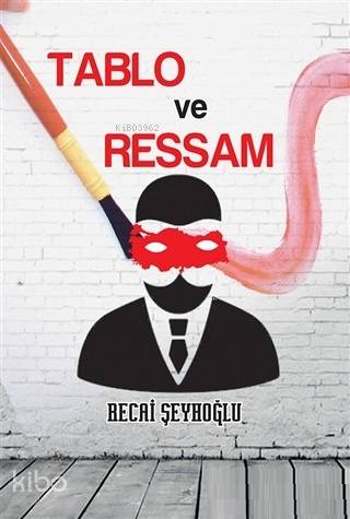 Tablo ve Ressam - Kitapiks.com