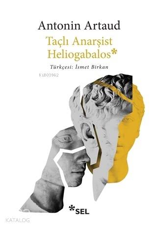 Taçlı Anarşist Heliogabalos - Kitapiks.com
