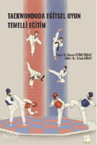 Taekwondoda Eğitsel Oyun Temelli Eğitim - Kitapiks.com