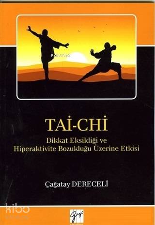 Tai-Chi; Dikkat Eksikliği ve Hiperaktivite Bozukluğu Üzerine Etkisi - 