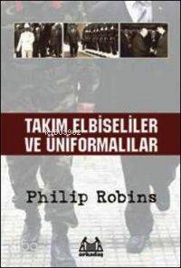 Takım Elbiseliler ve Üniformalılar - Kitapiks.com