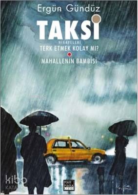 Taksi Hikayeleri 2 Terk Etmek Kolay mı? - Mahallenin Bambisi - Kitapik