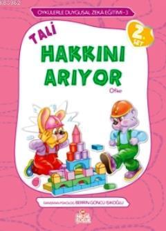 Tali Hakkını Arıyor; Öfke - Örneklerle Duygusal Zeka Eğitimi - Kitapik