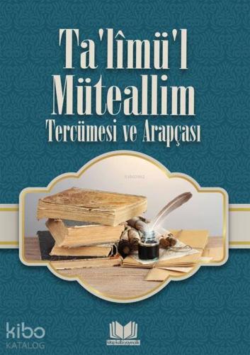 Talimül Müteallim Tercümesi ve Arapçası - Kitapiks.com