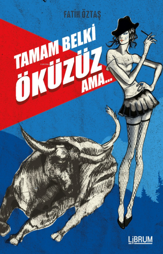 Tamam Belki Öküzüz Ama - Kitapiks.com