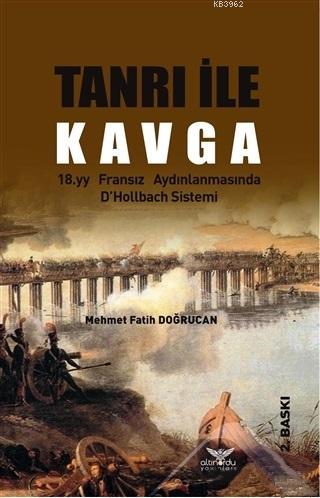 Tanrı İle Kavga; 18.yy Fransız Aydınlanmasında D'Hollbach Sistemi - Ki