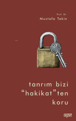Tanrım Bizi “Hakikat” ten Koru - Kitapiks.com