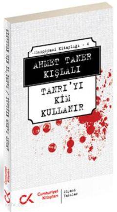 Tanrı'yı Kim Kullanır - Kitapiks.com