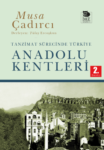 Tanzimat Sürecinde Türkiye - Anadolu Kentleri - Kitapiks.com