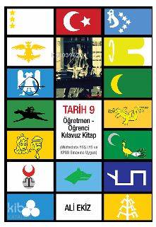Tarih 9; Öğretmen ? Öğrenci Kılavuz Kitap (Müfredata YGS LYS ve KPSS S