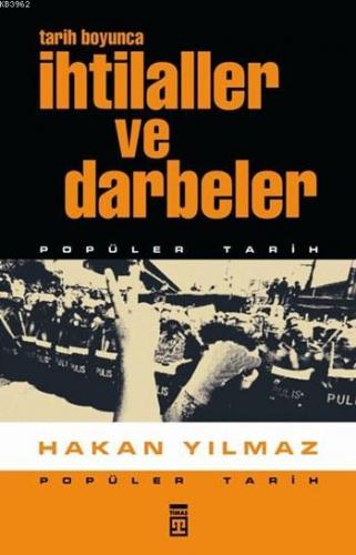 Tarih Boyunca İhtilaller ve Darbeler - Kitapiks.com