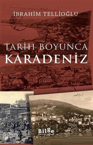 Tarih Boyunca Karadeniz - Kitapiks.com