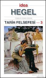 Tarih Felsefesi - 3; Yunan ve Roma Dünyası - Kitapiks.com