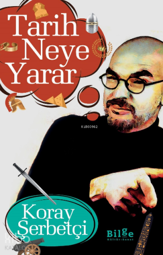 Tarih Neye Yarar - Kitapiks.com