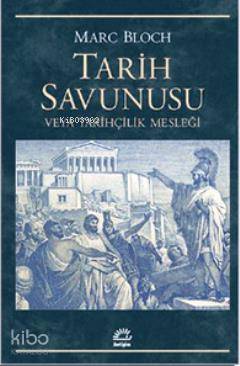 Tarih Savunusu veya Tarihçilik Mesleği - Kitapiks.com