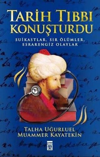 Tarih Tıbbı Konuşturdu - Kitapiks.com