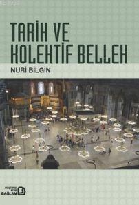 Tarih ve Kolektif Bellek - Kitapiks.com