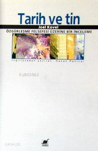 Tarih ve Tin; Özgürleşme Felsefesi Üzerine Bir İnceleme - Kitapiks.com