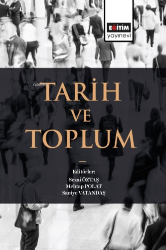 Tarih Ve Toplum - Kitapiks.com