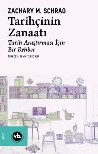 Tarihçinin Zanaatı;Tarih Araştırması İçin Bir Rehber - Kitapiks.com