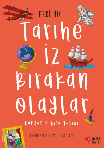 Tarihe İz Bırakan Olaylar - Kitapiks.com