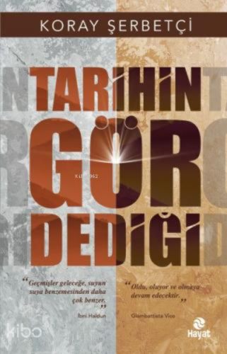 Tarihin Gör Dediği - Kitapiks.com