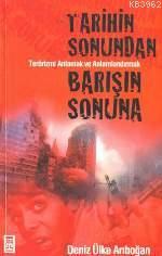 Tarihin Sonundan Barışın Sonuna - Kitapiks.com