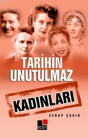 Tarihin Unutulmaz Kadınları - Kitapiks.com