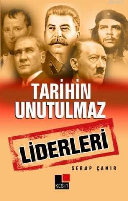 Tarihin Unutulmaz Liderleri - Kitapiks.com