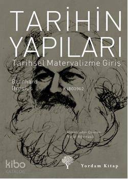 Tarihin Yapıları; Tarihsel Materyalizme Giriş - Kitapiks.com