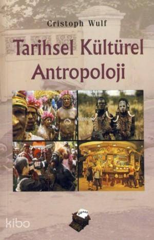 Tarihsel Kültürel Antropoloji - Kitapiks.com