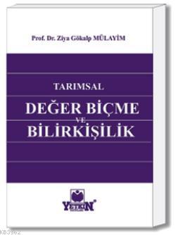 Tarımsal Değer Biçme ve Bilirkişilik - Kitapiks.com